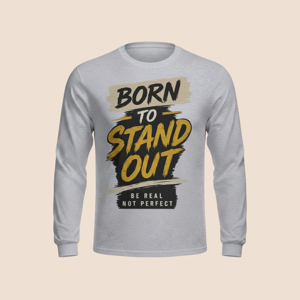 PUNJAB BOLDA grey long sleeve cotton shirt with Born To Stand Out graphic print in black and gold text.