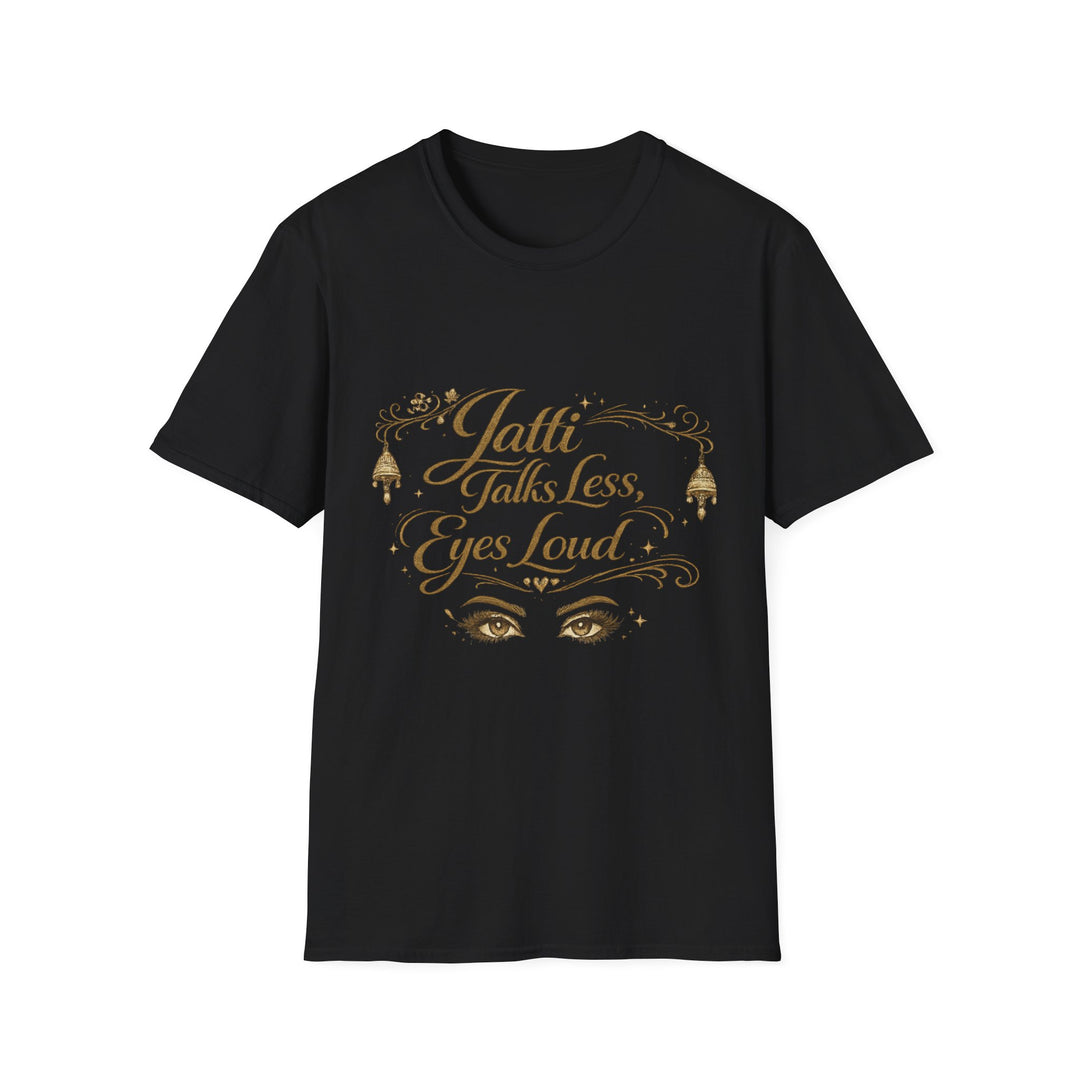 TALK LESS T-Shirt
