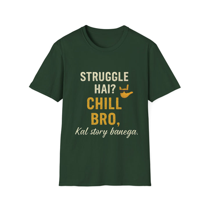 CHILL BRO T-Shirt