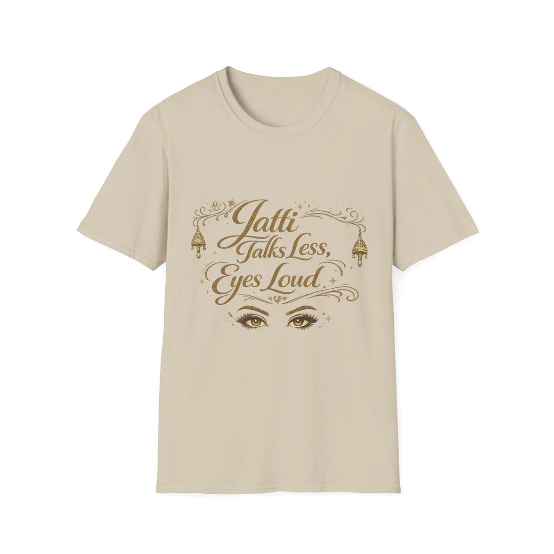 TALK LESS T-Shirt