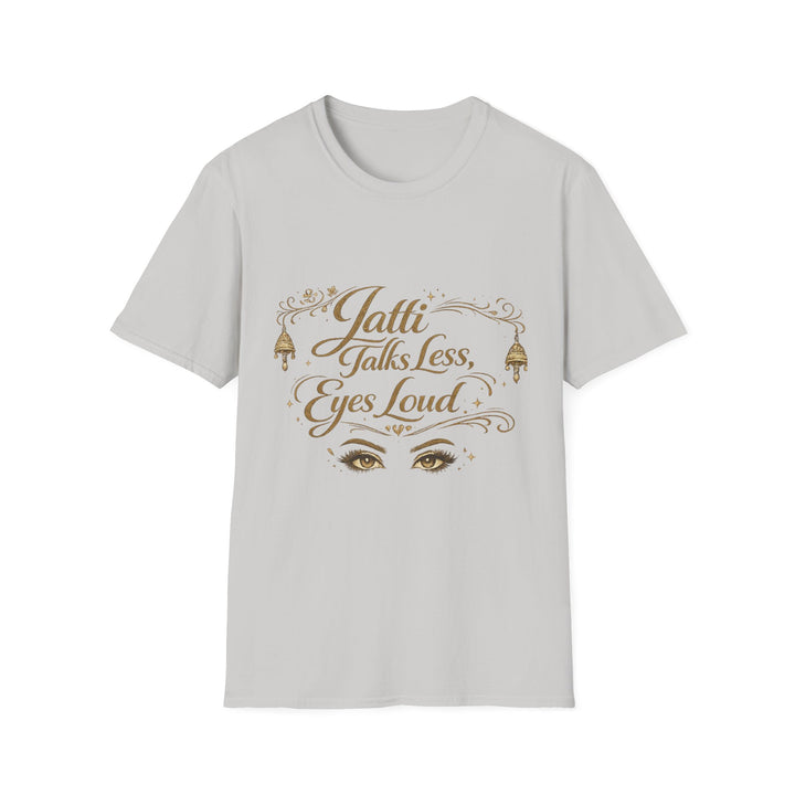TALK LESS T-Shirt