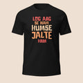 PUNJAB BOLDA black cotton unisex classic tee with HUMSE JATLE HAIN graphic print in distressed orange and red text.