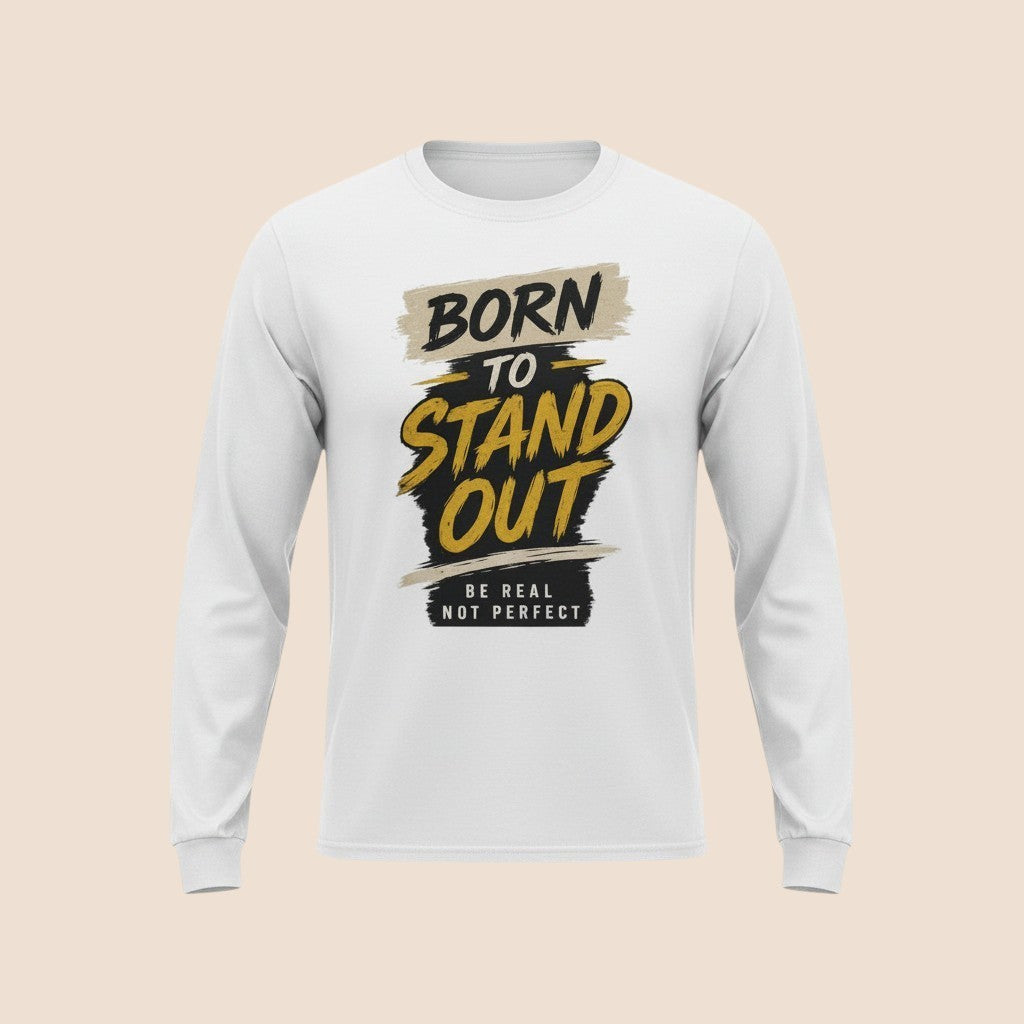 PUNJAB BOLDA white long sleeve cotton shirt with Born To Stand Out graphic print in black and gold text.